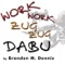 Work Work Zug Zug Dabu - Brandon M. Dennis lyrics