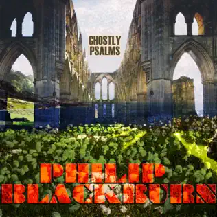 last ned album Download Philip Blackburn - Ghostly Psalms album