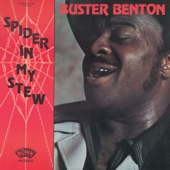 Buster Benton - Spider in My Stew