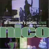 All Tomorrows Parties: Nico Live album lyrics, reviews, download