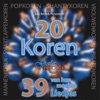 20 Koren 39 Van Hun Mooiste Liedjes (Mannenkoren-Smartlappenkoren-Popkoren-Shantykoren-Vrouwenkoren-Piratenkoren