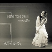 Sasha Masakowski & Musical Playground - Wishes