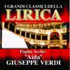 Stream & download Giuseppe Verdi : Aida, Pagine scelte (I grandi classici della Lirica)