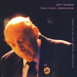 Hodes, Art: Final Sessions (The) - Art Hodes Hodes, Art: Final Sessions (The) - Art Hodes