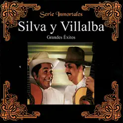 Grandes Éxitos - Silva y Villalba