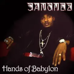 Hands of Babylon by Sanchez album reviews, ratings, credits