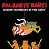 Lullaby Renditions of Van Halen album lyrics, reviews, download