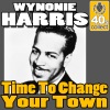 Time To Change Your Town (Digitally Remastered) - Single