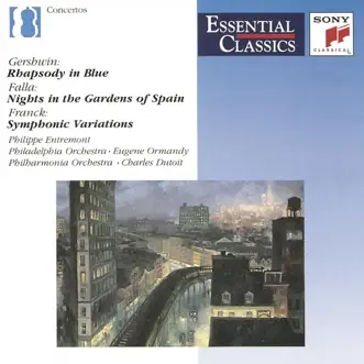 Gershwin: Rhapsody In Blue; de Falla: Nights In the Gardens of Spain; More by Andrew Kazdin, Charles Dutoit, Eugene Ormandy, Philippe Entremont & The Philadelphia Orchestra album reviews, ratings, credits