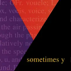 Sometimes Y by Sometimes Y album reviews, ratings, credits