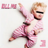 Kill Me (Radio Edit) artwork