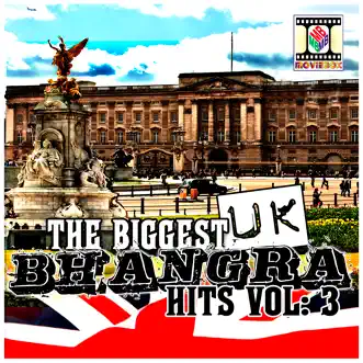 The Biggest UK Bhangra Hits, Vol. 3 by Various Artists album reviews, ratings, credits
