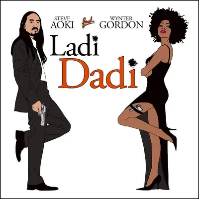 Ladi Dadi [feat. Wynter Gordon] - Steve Aoki