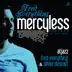 Mercyless (Atjazz Vocal Mix) song reviews