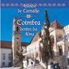 Coimbra Dentro Da Alma, 2007