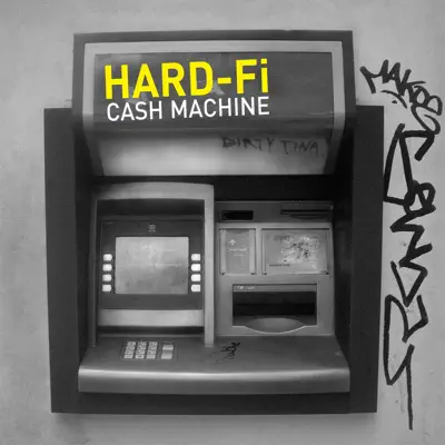 Cash Machine - Single - Hard-Fi
