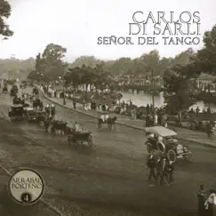 Señor del Tango by Carlos Di Sarli album reviews, ratings, credits