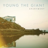 Young the Giant - Apartment