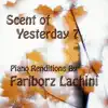 Scent of Yesterday 7 album lyrics, reviews, download