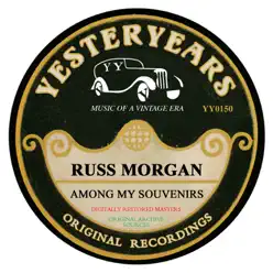 Among My Souvenirs - Russ Morgan