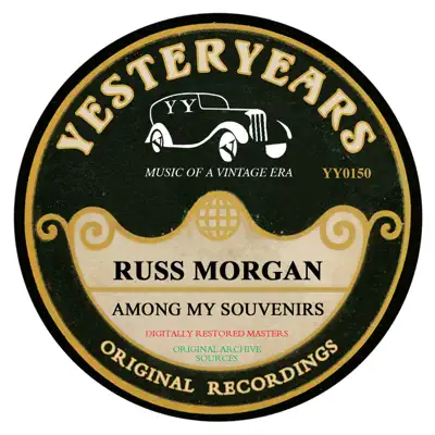 Among My Souvenirs - Russ Morgan