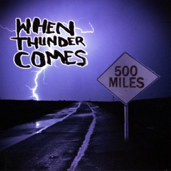 When Thunder Comes - Endless Seas