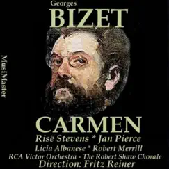 Bizet, Vol. 1: Carmen by The RCA Victor Orchestra, The Robert Shaw Chorale & Choeur des Enfants du Lycée Français de New York & Fritz Reiner album reviews, ratings, credits