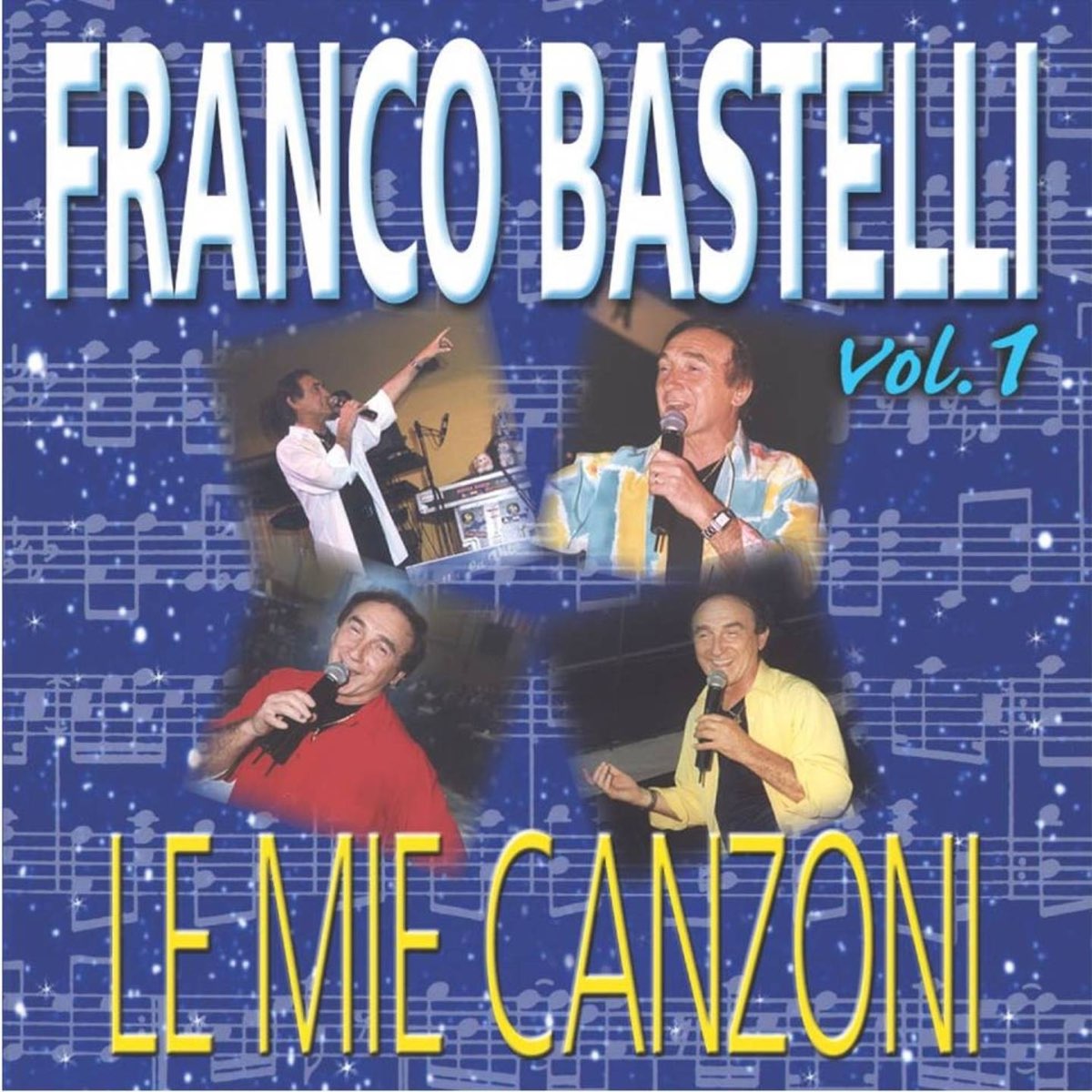 ‎Le mie canzoni, vol. 1 by Franco Bastelli on Apple Music