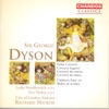 Dyson: Concertos & Children's Suite