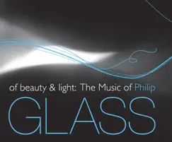 Of Beauty and Light: The Music of Philip Glass by Adele Anthony, Marin Alsop & Bournemouth Symphony Orchestra album reviews, ratings, credits