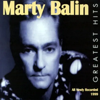 Marty Balin Greatest Hits - Marty Balin Marty Balin Greatest Hits - Marty Balin