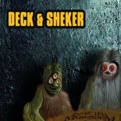 Deck & Sheker - Single - Infected Mushroom