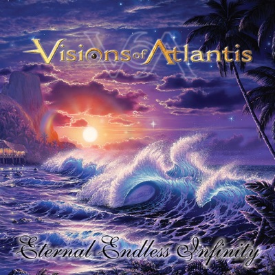 Eternal Endless Infinity - Visions of Atlantis