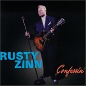 Rusty Zinn - Confessin' About My Baby