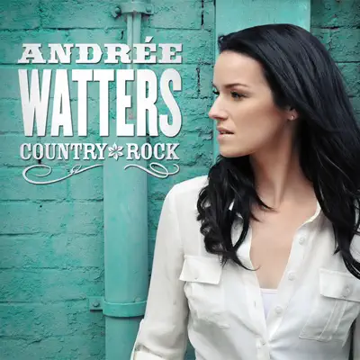 Country Rock - Andree Watters