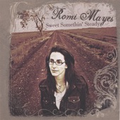 Romi Mayes - Smoke More Than I Drink