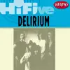 Rhino Hi-Five: Delirium album lyrics, reviews, download