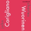 John Corigliano and Charles Wuorinen Premiere Recordings