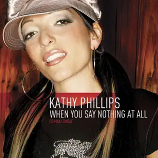 last ned album Kathy Phillips - When You Say Nothing At All