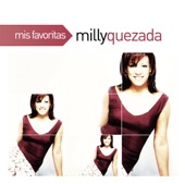 Mis Favoritas: Milly Quezada, 2010