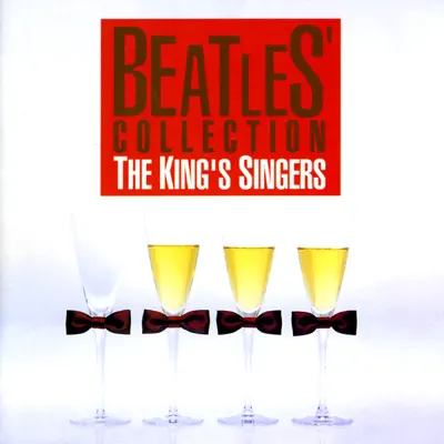 Beatles' Collection - King's Singers Beatles' Collection - King's Singers