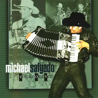 Éntrale Otra Vez by Michael Salgado album reviews, ratings, credits