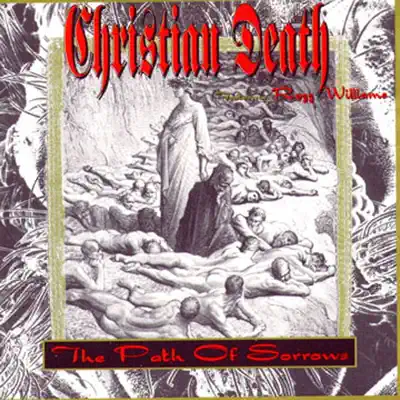 The Path of Sorrows - Christian Death