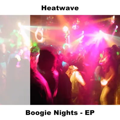 Boogie Nights - EP - Heatwave