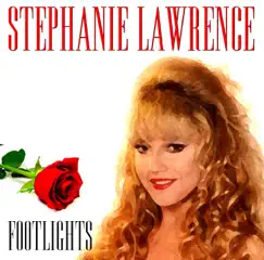 Footlights by Stephanie Lawrence album reviews, ratings, credits