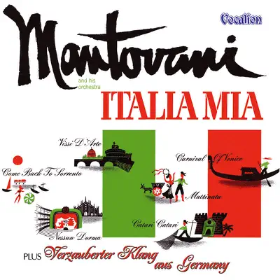 Italia Mia & Verzauberter Klang aus Germany - Mantovani Italia Mia & Verzauberter Klang aus Germany - Mantovani