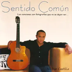 Sentido Común - Wilfran Castillo