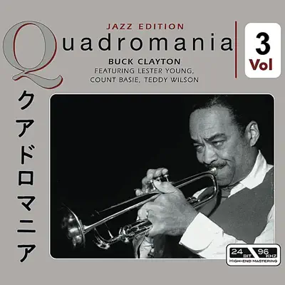 Buck Clayton-Featuring Lester Young, Count Basie, Teddy Wilson Vol 3 - Buck Clayton