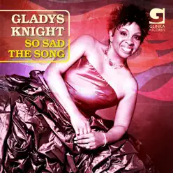 So Sad the Song - Gladys Knight