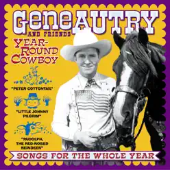 Year-Round Cowboy - Gene Autry